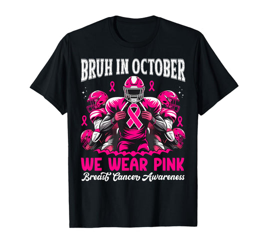 Bruh in October We Wear Pink Out Football Boys Breast Cancer T-Shirt
