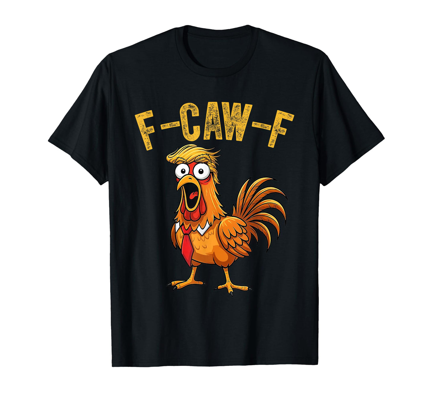 Funny F- CAW -F Chicken f caw f FCWF Halloween Costume T-Shirt