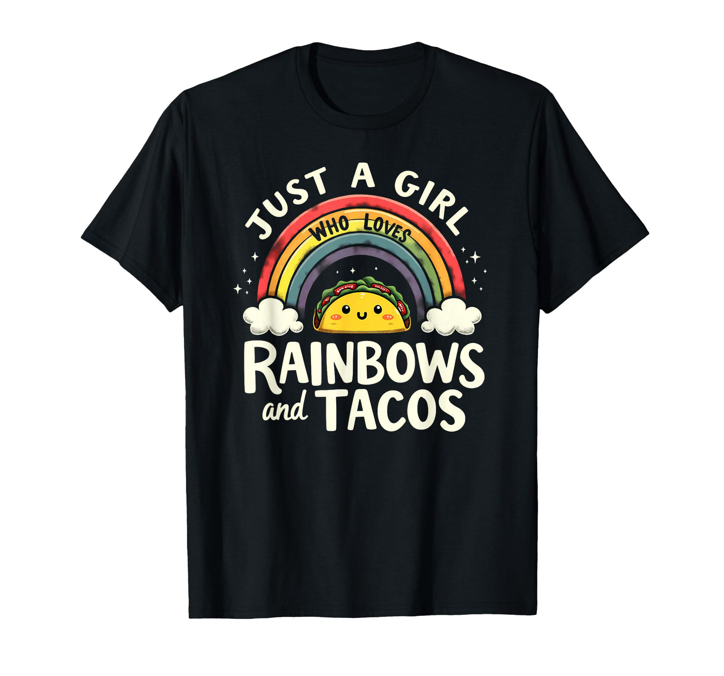 LGBT Pride Lesbian Just A Girl Who Loves Rainbows & Tacos T-Shirt
