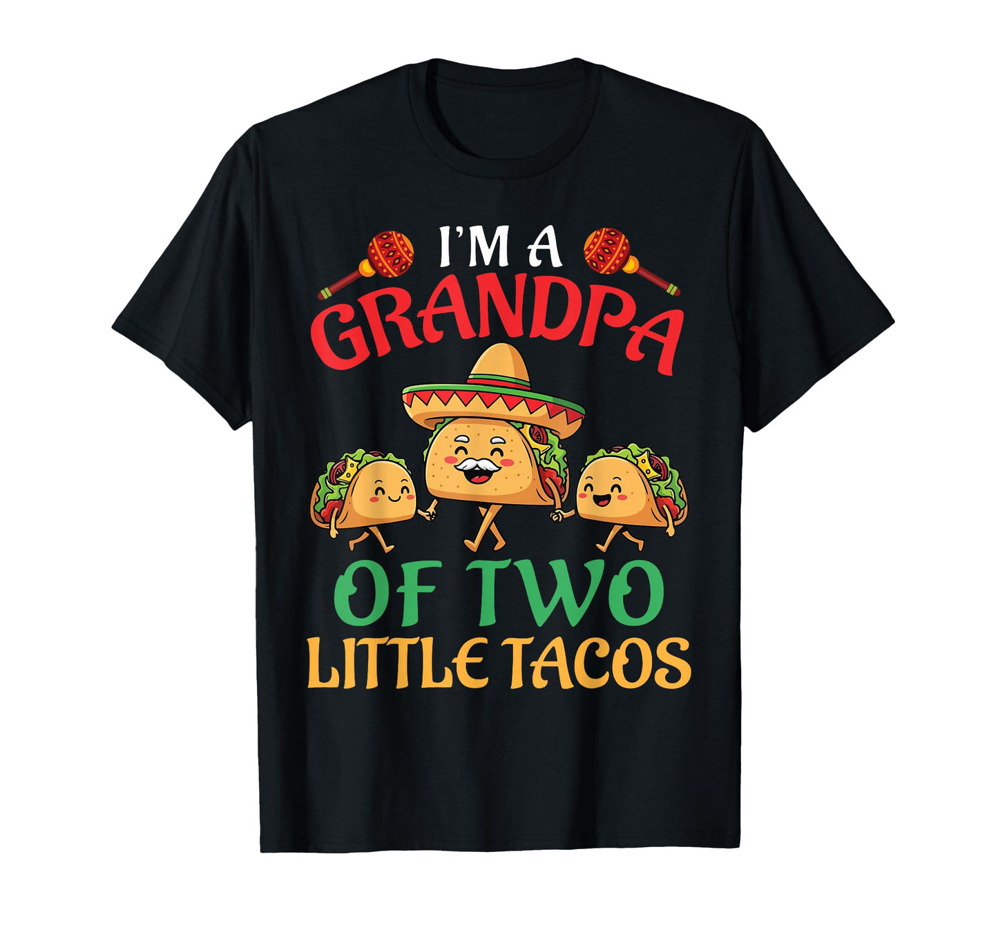 I’m A Grandpa of Two Little Tacos Grandson Granddaughter T-Shirt