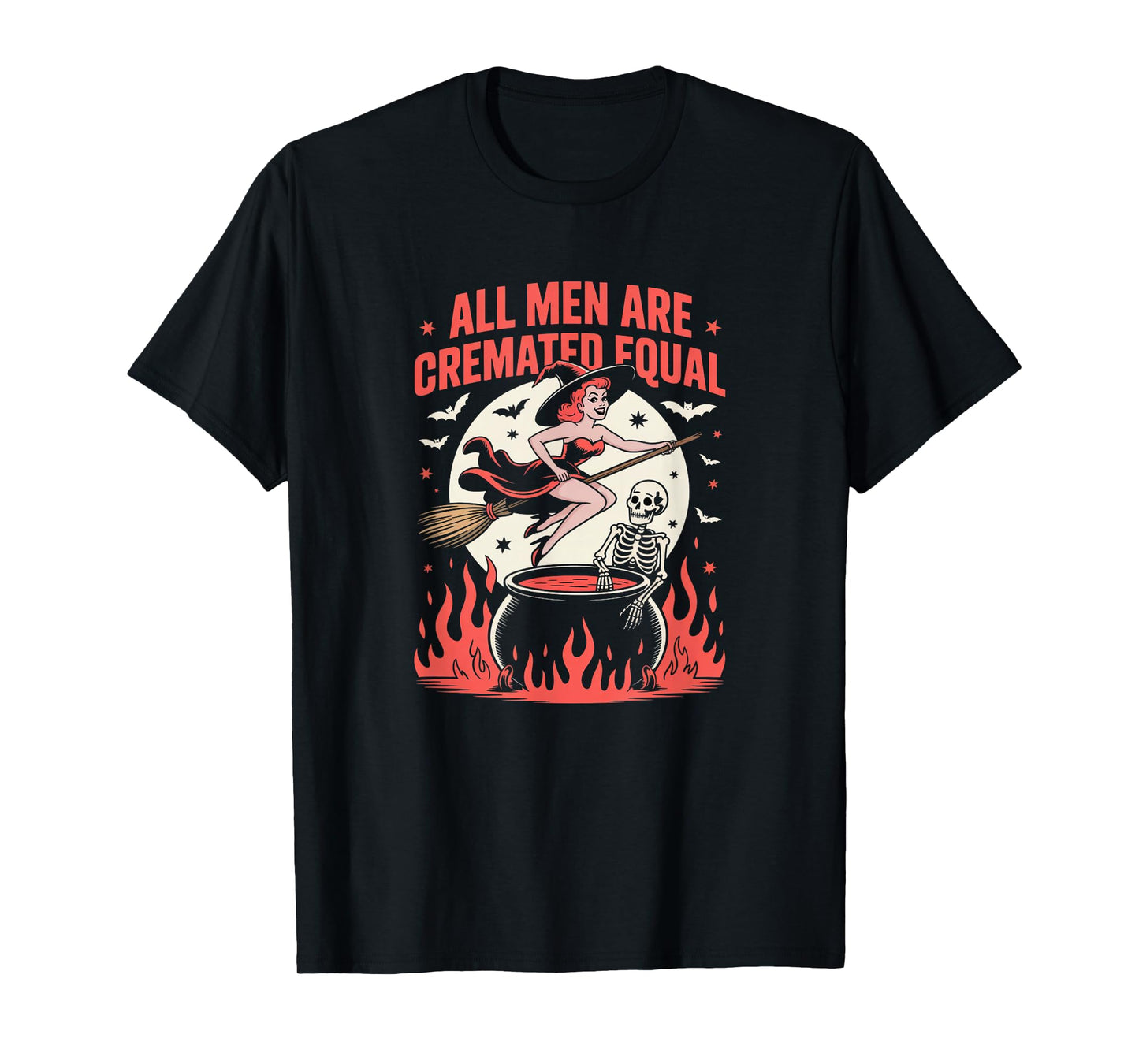 All Men are Cremated Equal Funny Retro Witch Halloween T-Shirt
