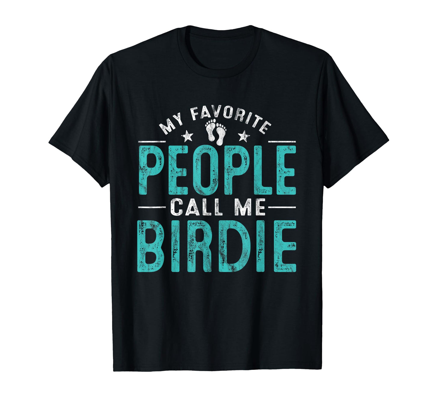 My Favorite People Call Me Birdie Vintage Funny Birdie T-Shirt