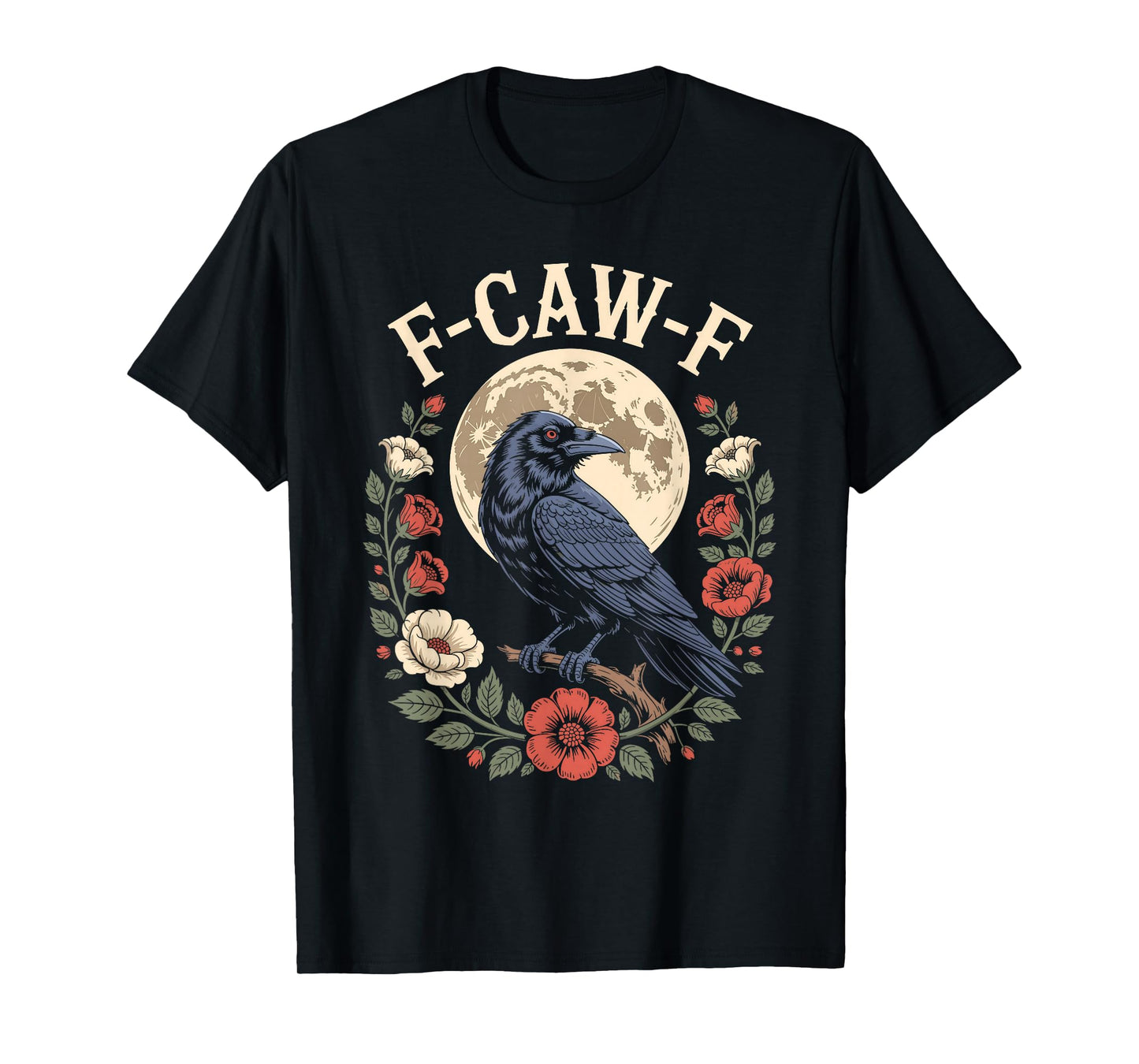 Funny F Caw F Raven Bird Saying Graphic F-Caw-F Crow Meme T-Shirt