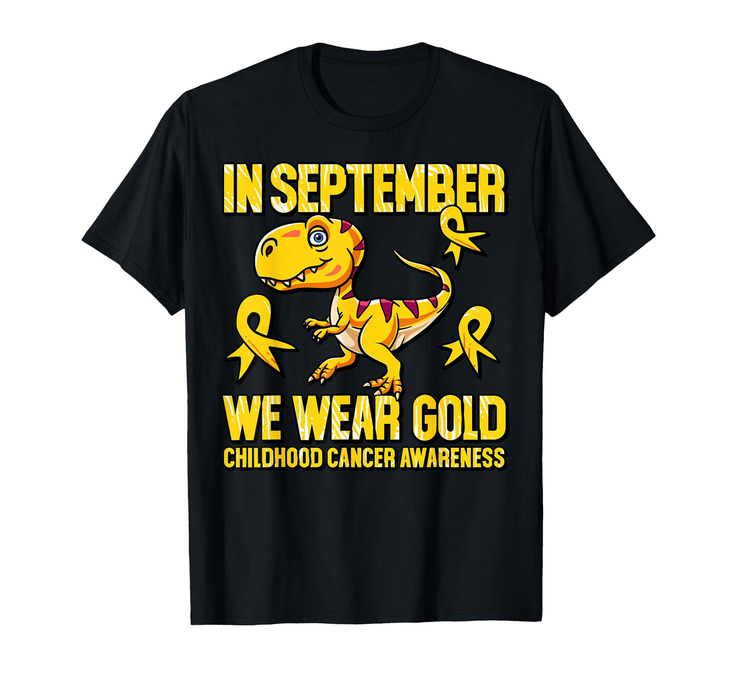 in September We Wear Gold Childhood Cancer Awareness T-Shirt