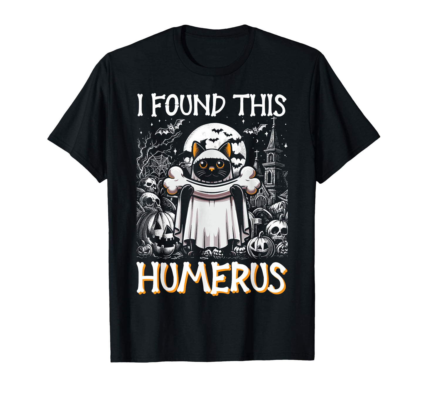 I Found This Humerus - Funny Cat Halloween T-Shirt