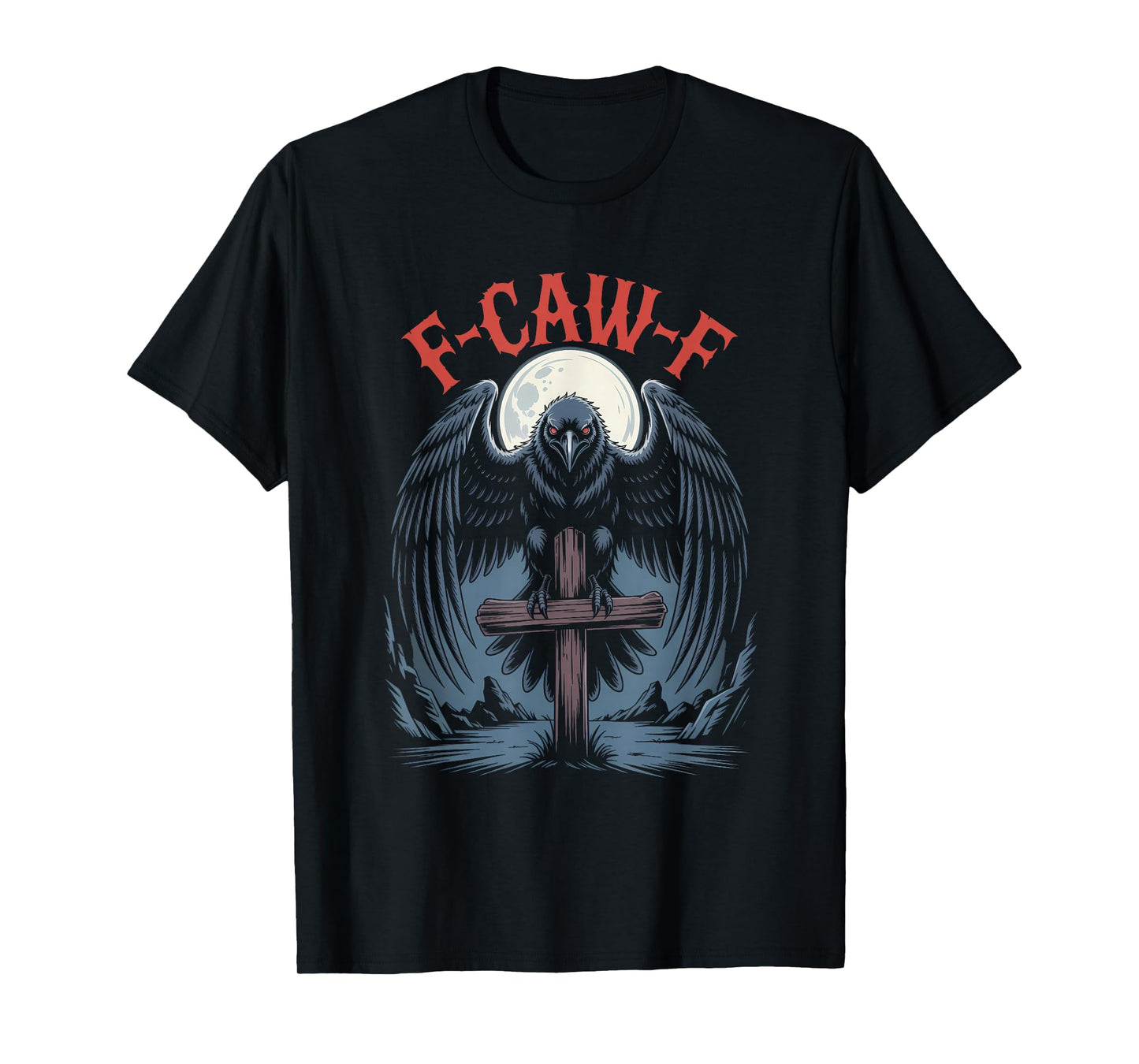 Funny F-Caw-F Crow Gothic Moon Humor Halloween T-Shirt