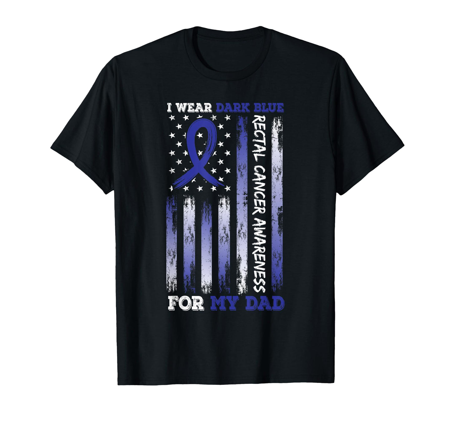 I Wear Blue For My Dad USA Flag Ribbon Rectal Cancer T-Shirt