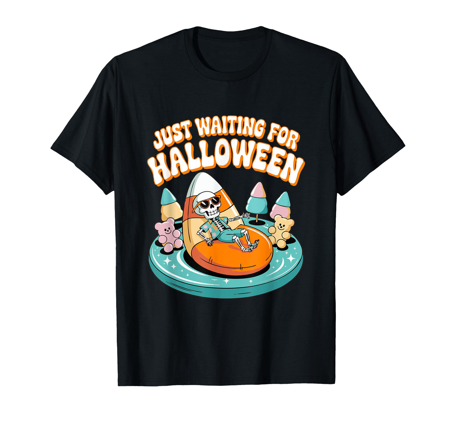 Just Waiting for Halloween Skeleton Funny Candy Halloweeen T-Shirt