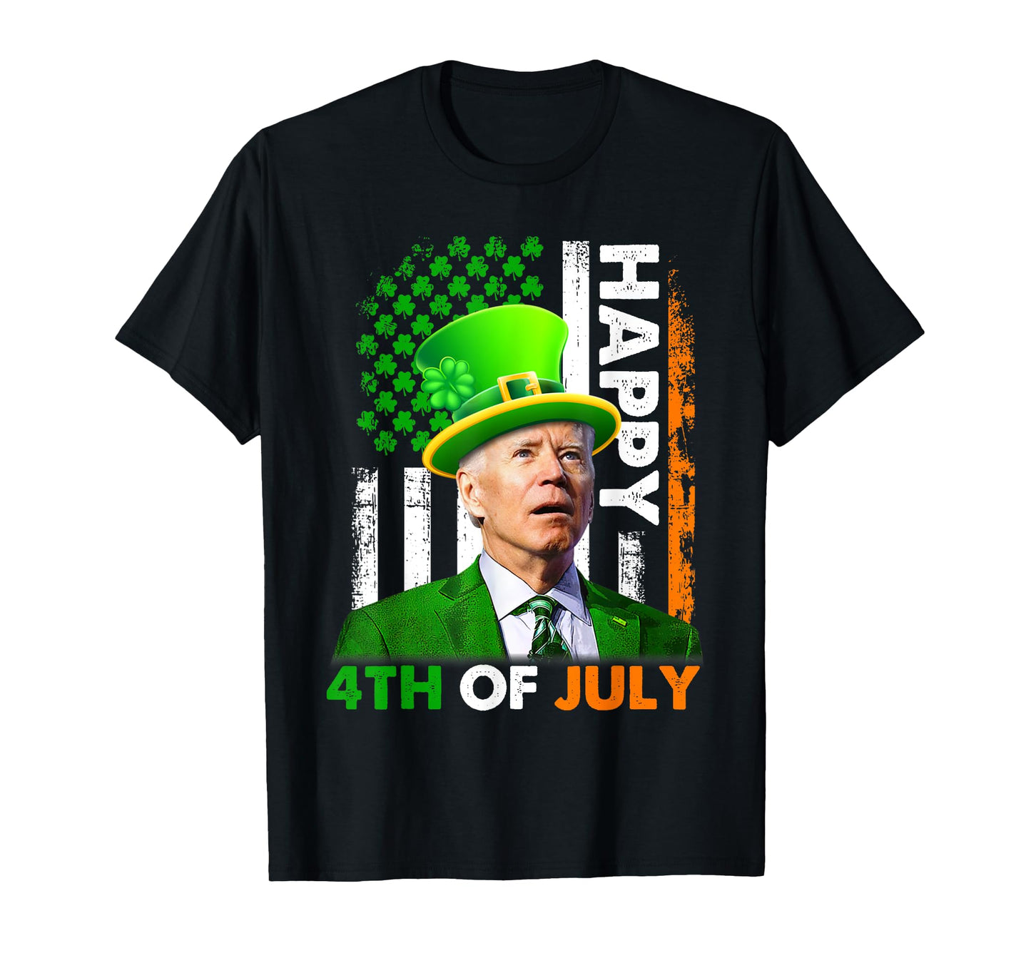 Funny Joe Biden St Patricks Day Happy 4th Of July US Flag T-Shirt