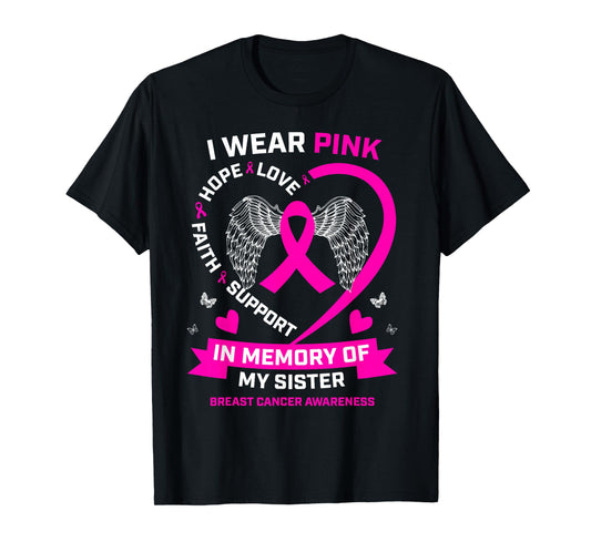 I Wear Pink In Memory Of My Sister Breast Cancer Awareness T-Shirt