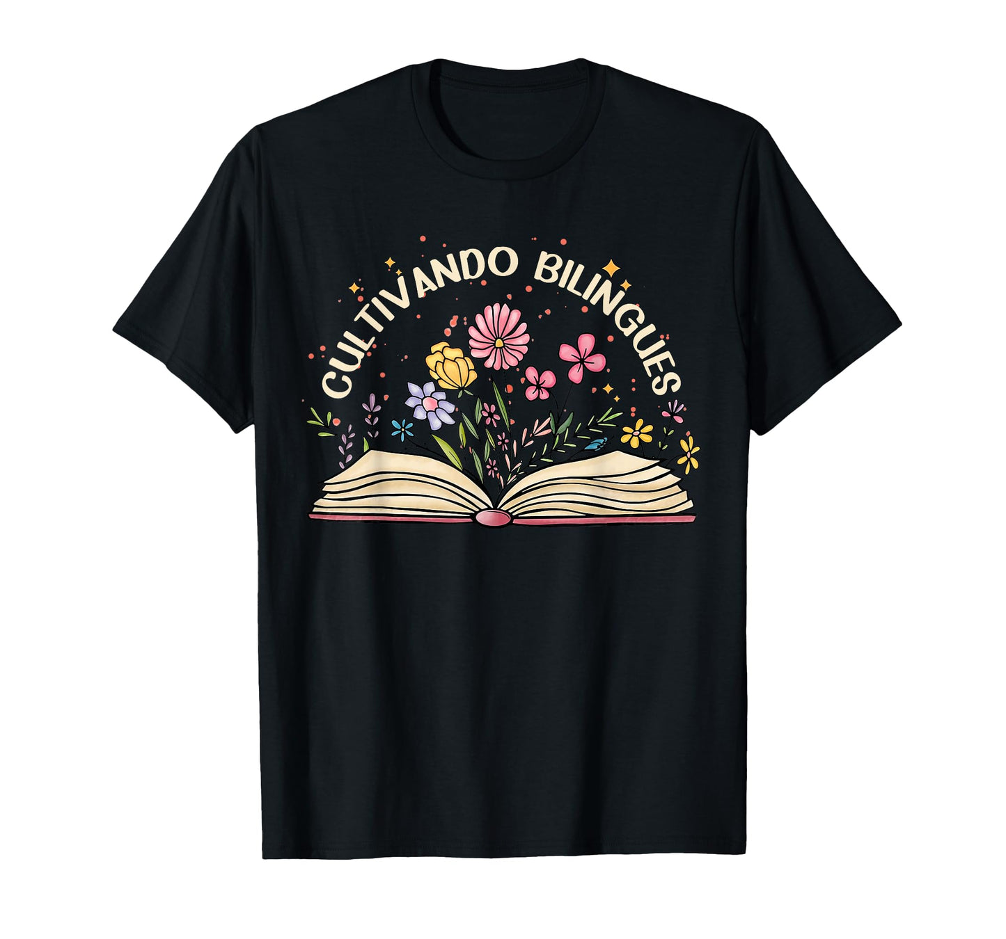 Bilingual Teacher Cultivando Bilingues Maestra Men Women Girls Kids T-Shirt