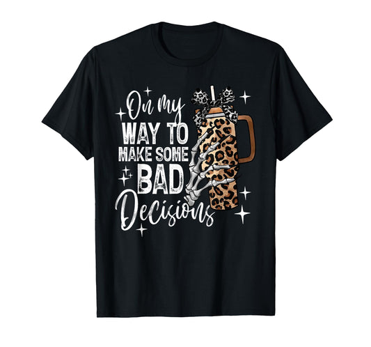 On My Way To Make Some Bad Decisions Spooky Season Halloween T-Shirt