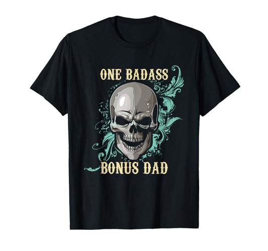 One Great Bonus Dad - Father's Day Stepdad Stepfather Daddy T-Shirt