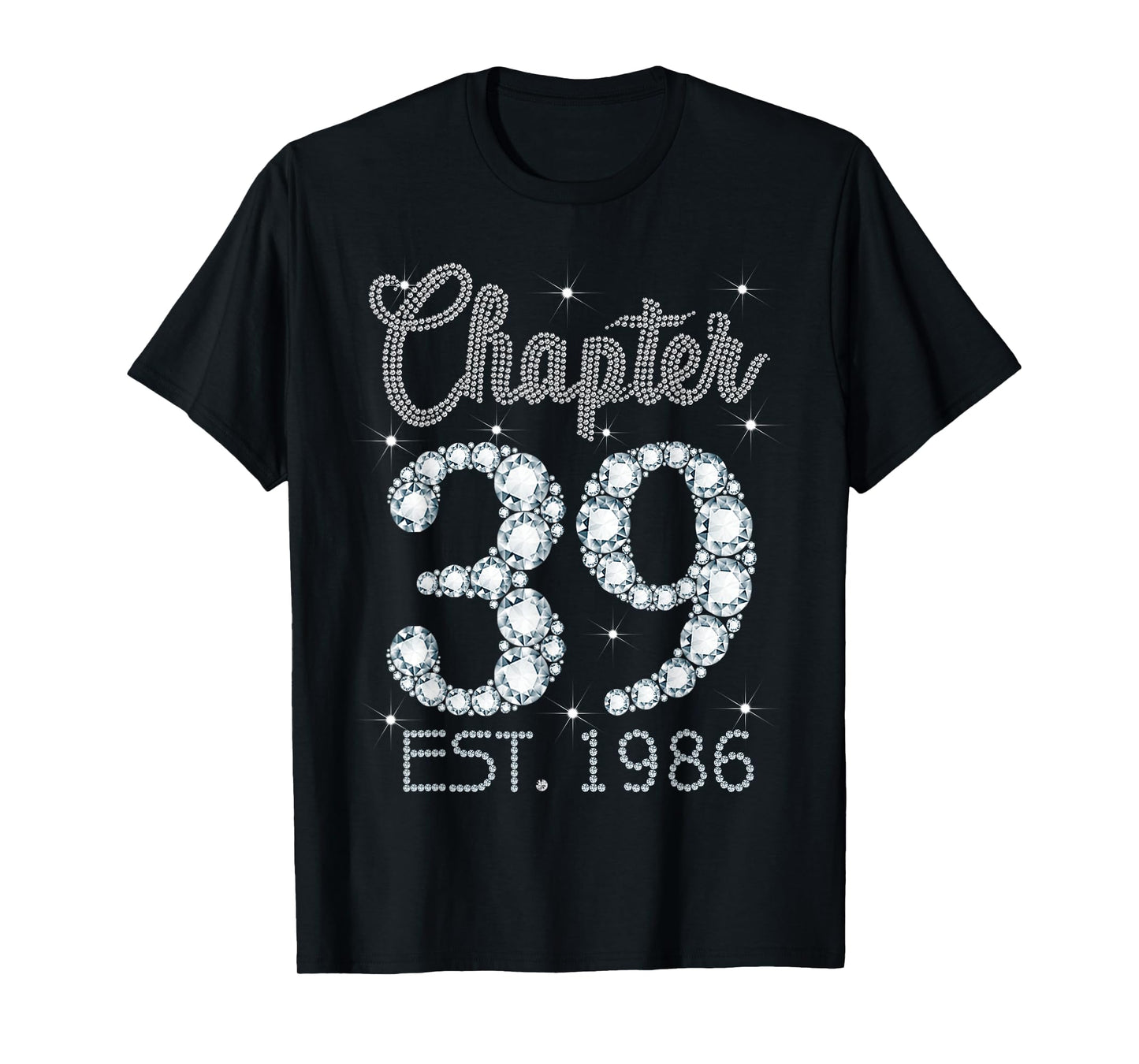 Chapter 39 EST 1986 Happy 39Th Birthday Girl Gift For Her T-Shirt