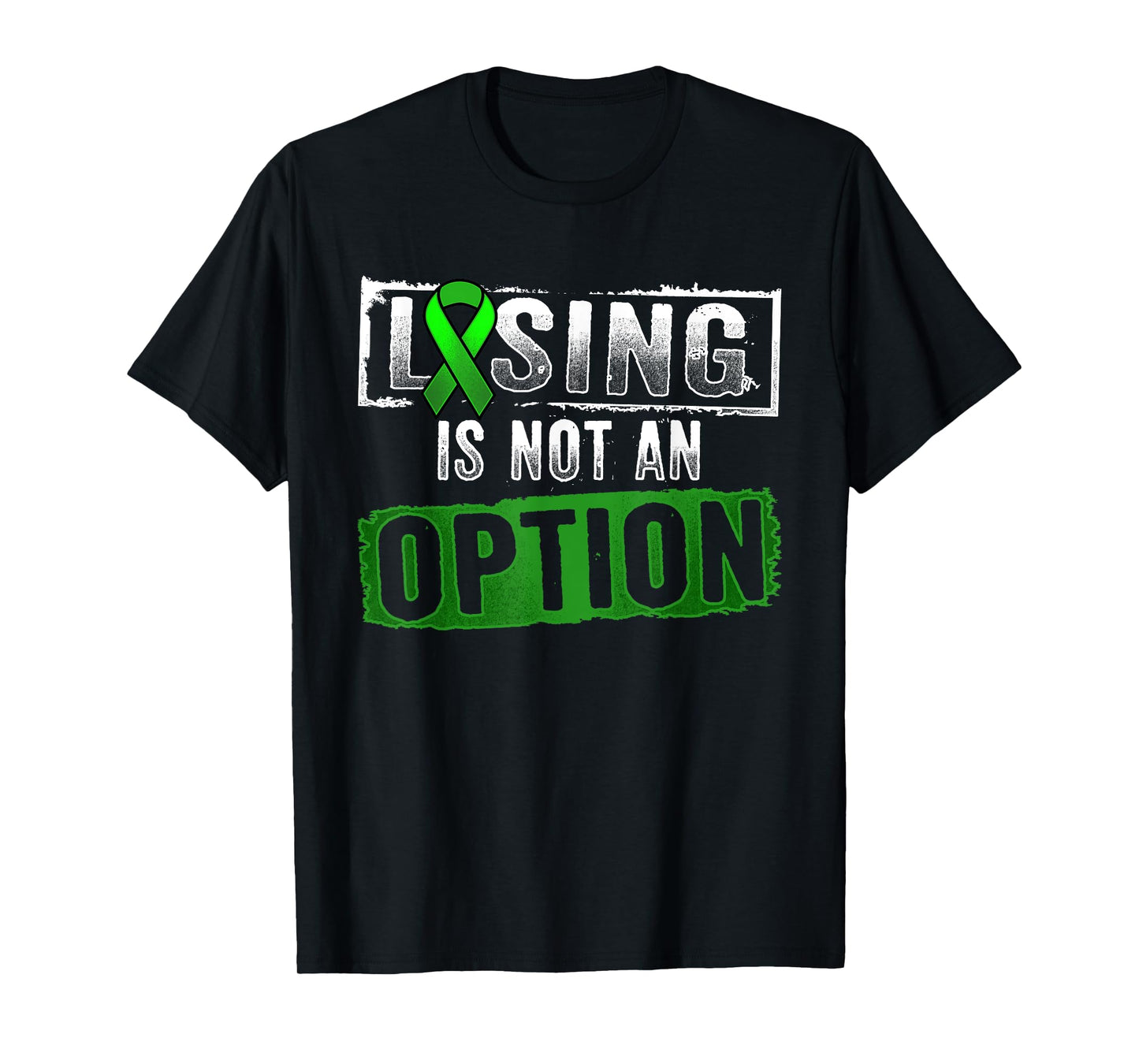 Losing Is NOT an Option Lymphoma Cancer Awareness T-shirt T-Shirt