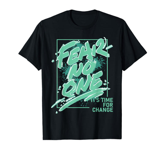 Fear No One Retro Green Glow 1s Matching Tee For Men Women T-Shirt