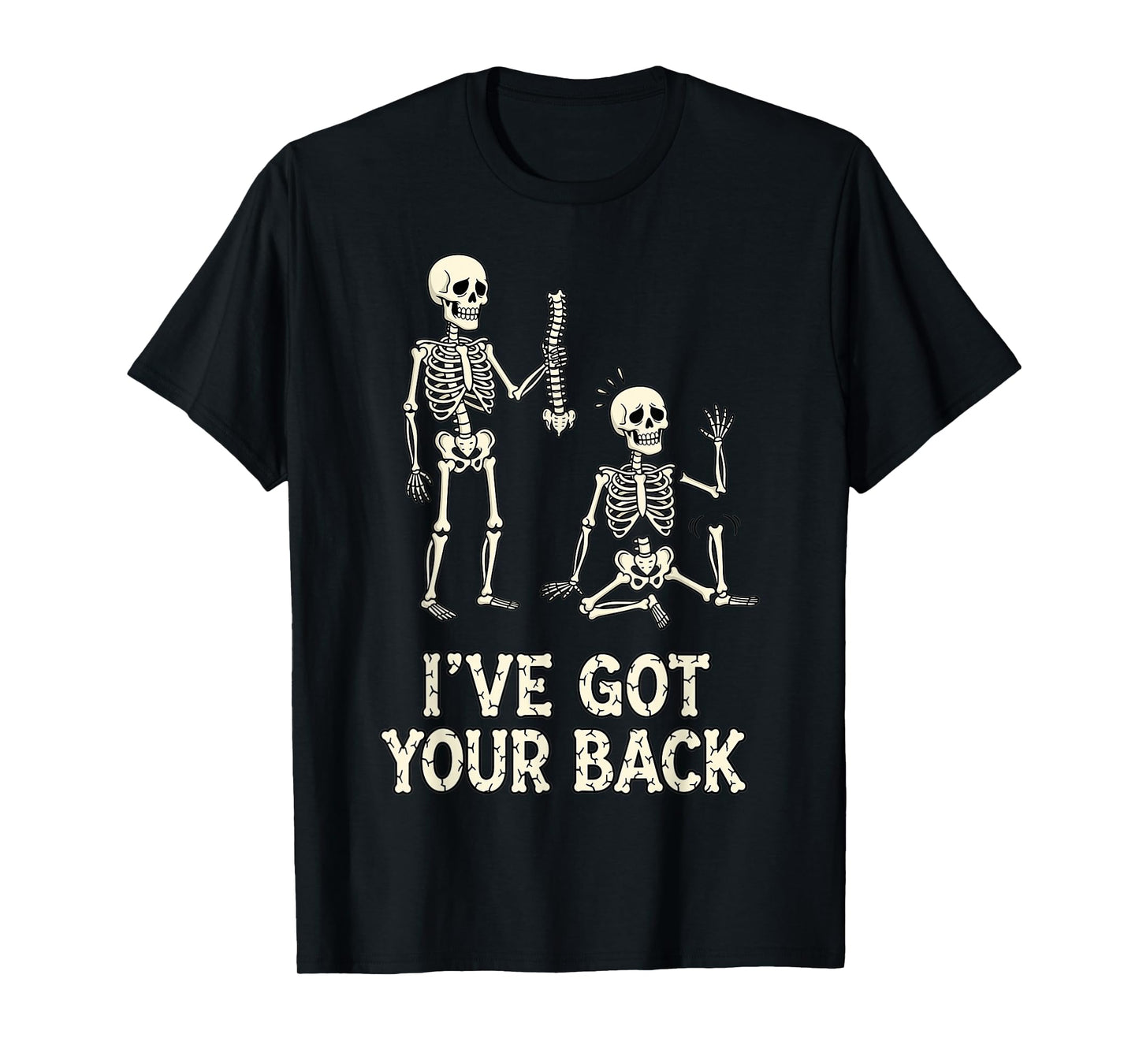 Skeleton I’ve Got Your Back Funny Anatomy Joke T-Shirt