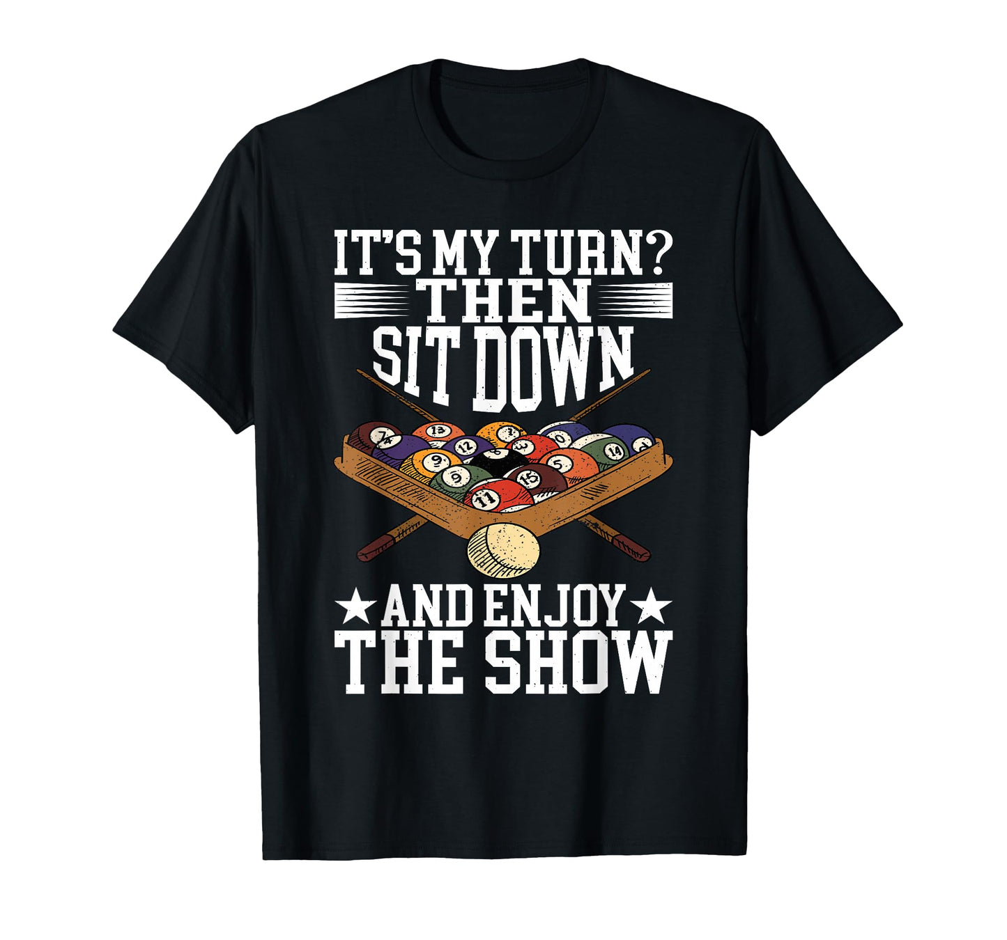Pool Accessories Billiard Saying For Pool Billiard Players T-Shirt