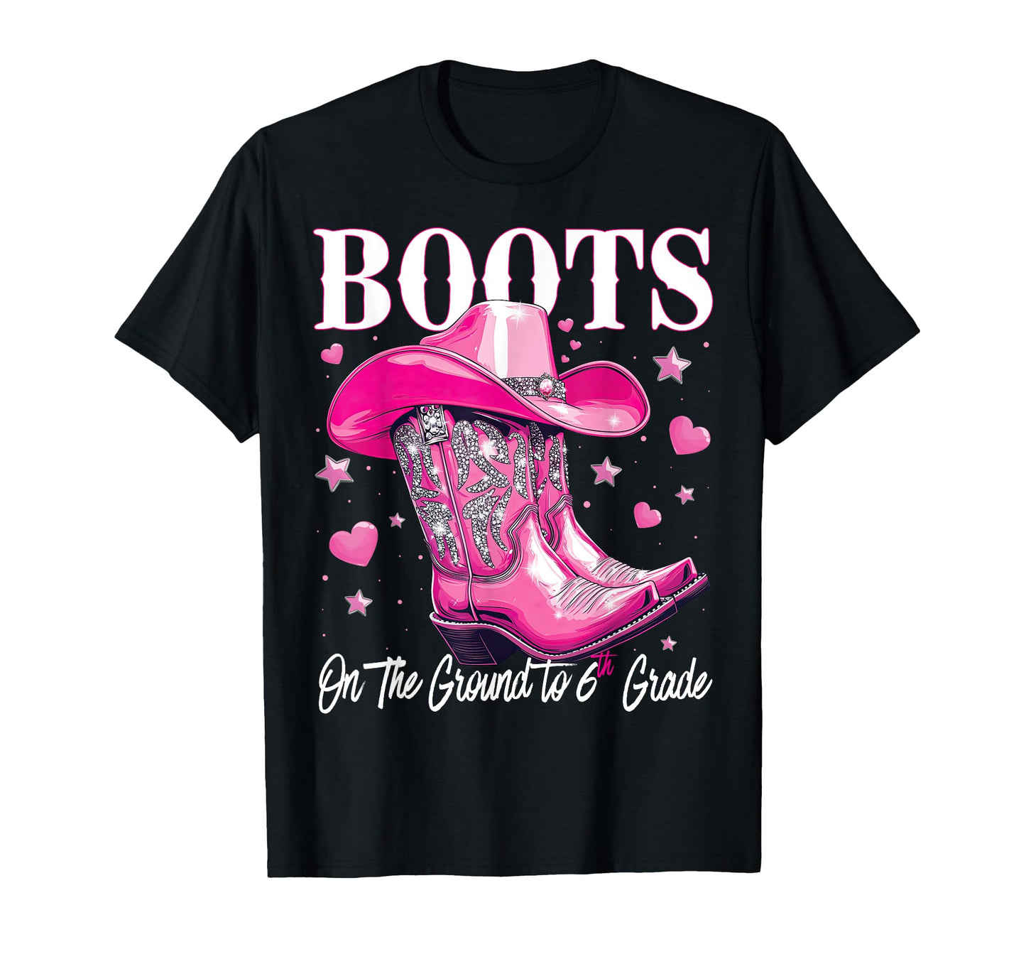 Boots On The Ground To 6th Grade 1st Day of School T-Shirt