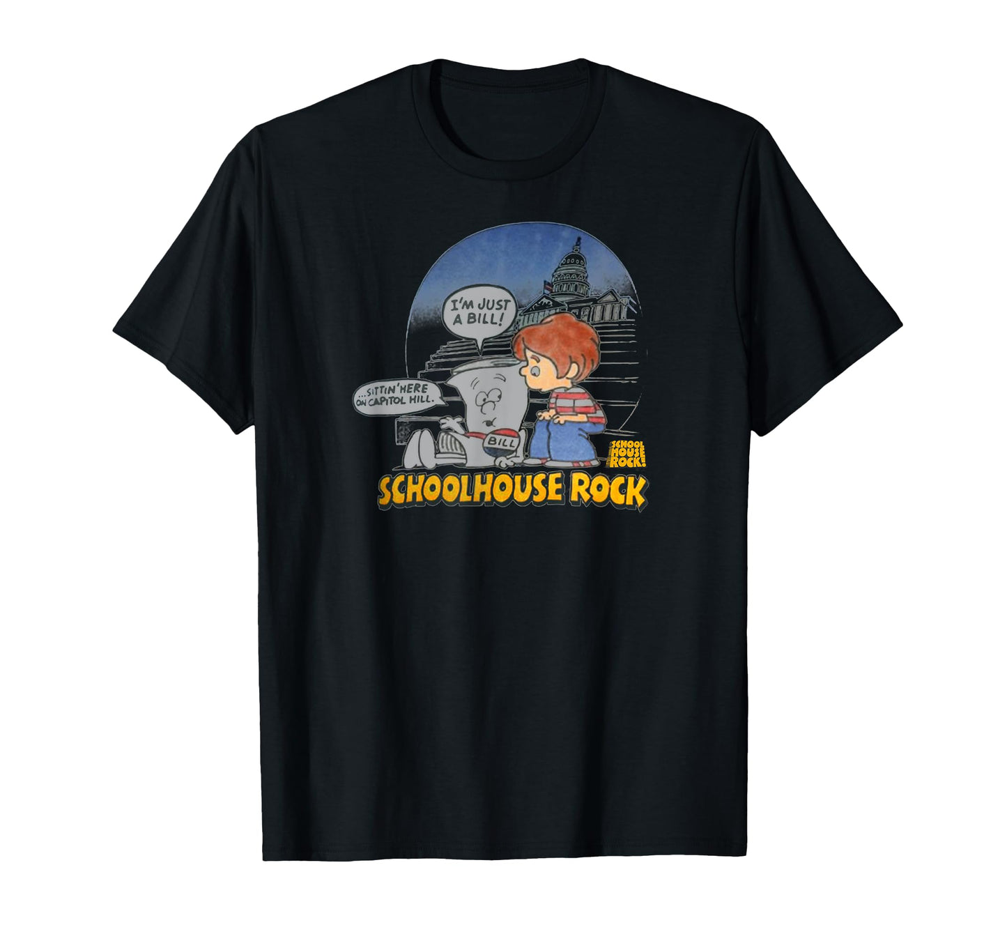 Schoolhouse Rock I'm Just a Bill T-Shirt
