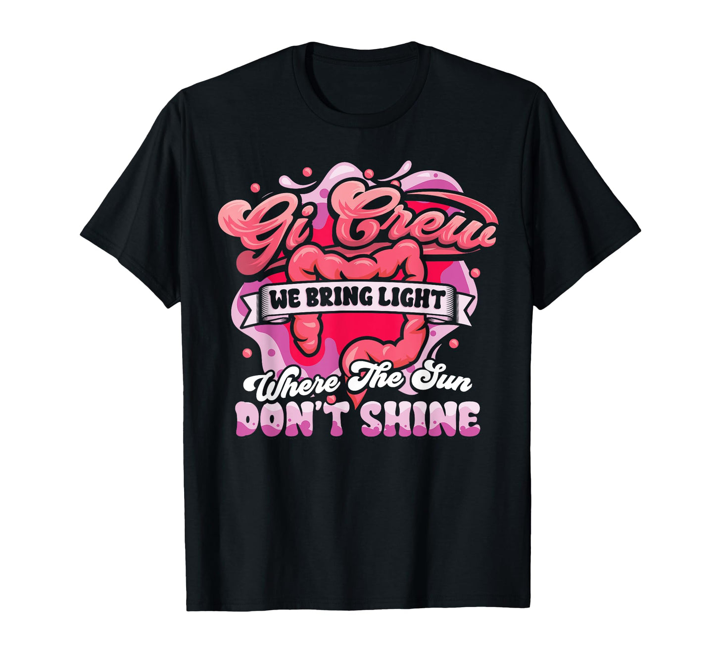 Endo Nurse Gastroenterologist Gi Crew Funny Endoscopy Tech T-Shirt