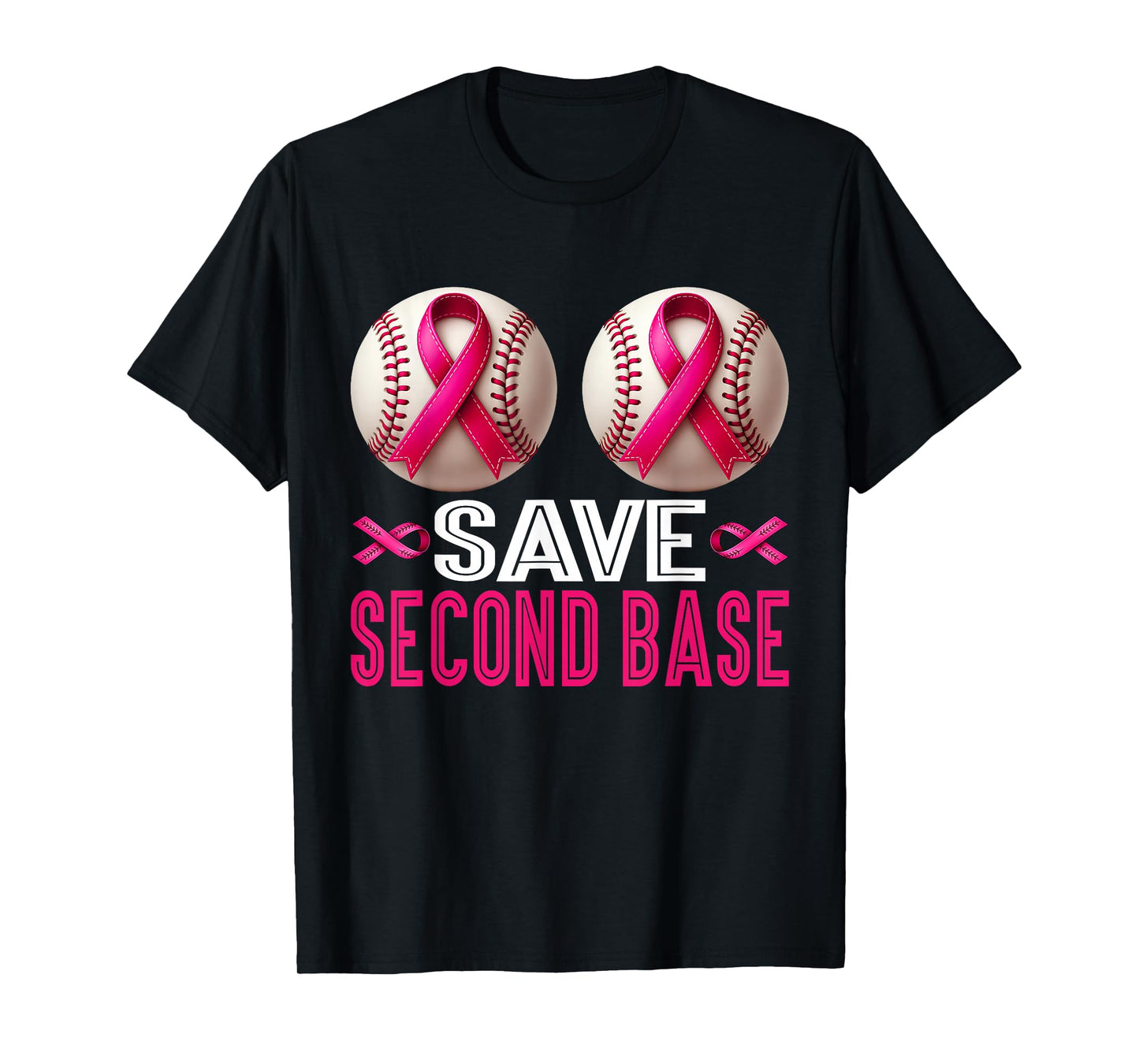 Save 2nd Base Breast Cancer Awareness Pink Ribbon Baseball T-Shirt