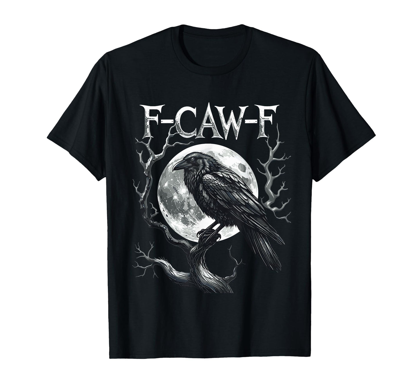 F-Caw-F Raven Moon Gothic Halloween, Black Crow Bird Lover T-Shirt