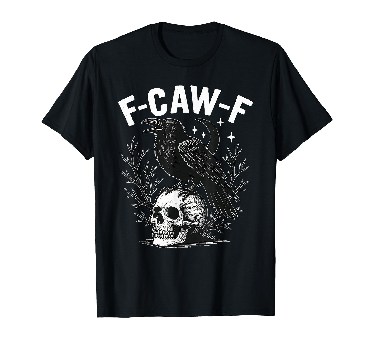 Black Crow F-Caw-F Funny Halloween Moon Gothic Adult Humor T-Shirt