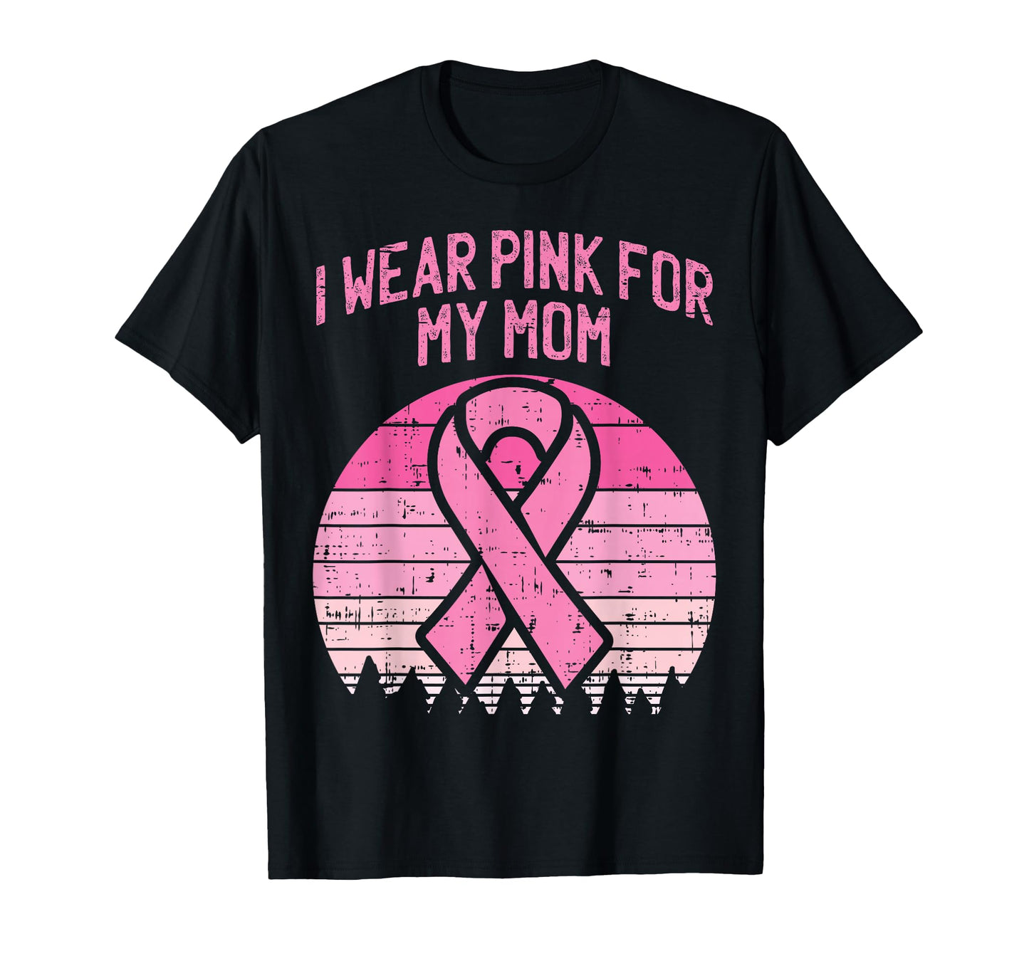 Wear Pink For My Mom Breast Cancer T-Shirt