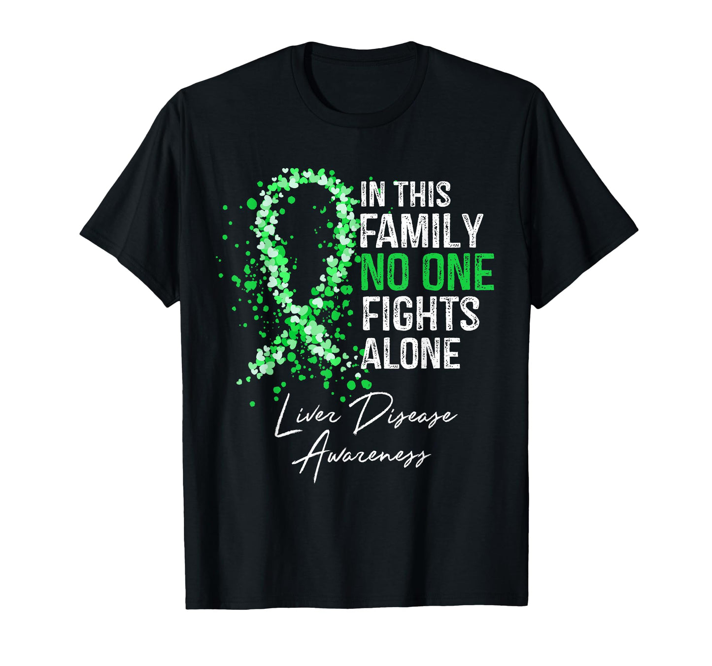 In This Family No One Fights Alone Shirt Liver Disease T-Shirt