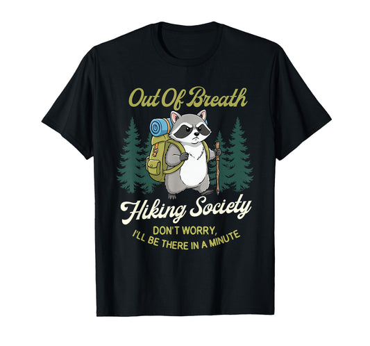 Out of Breath Hiking Society - Hiker Trekker Hiking T-Shirt