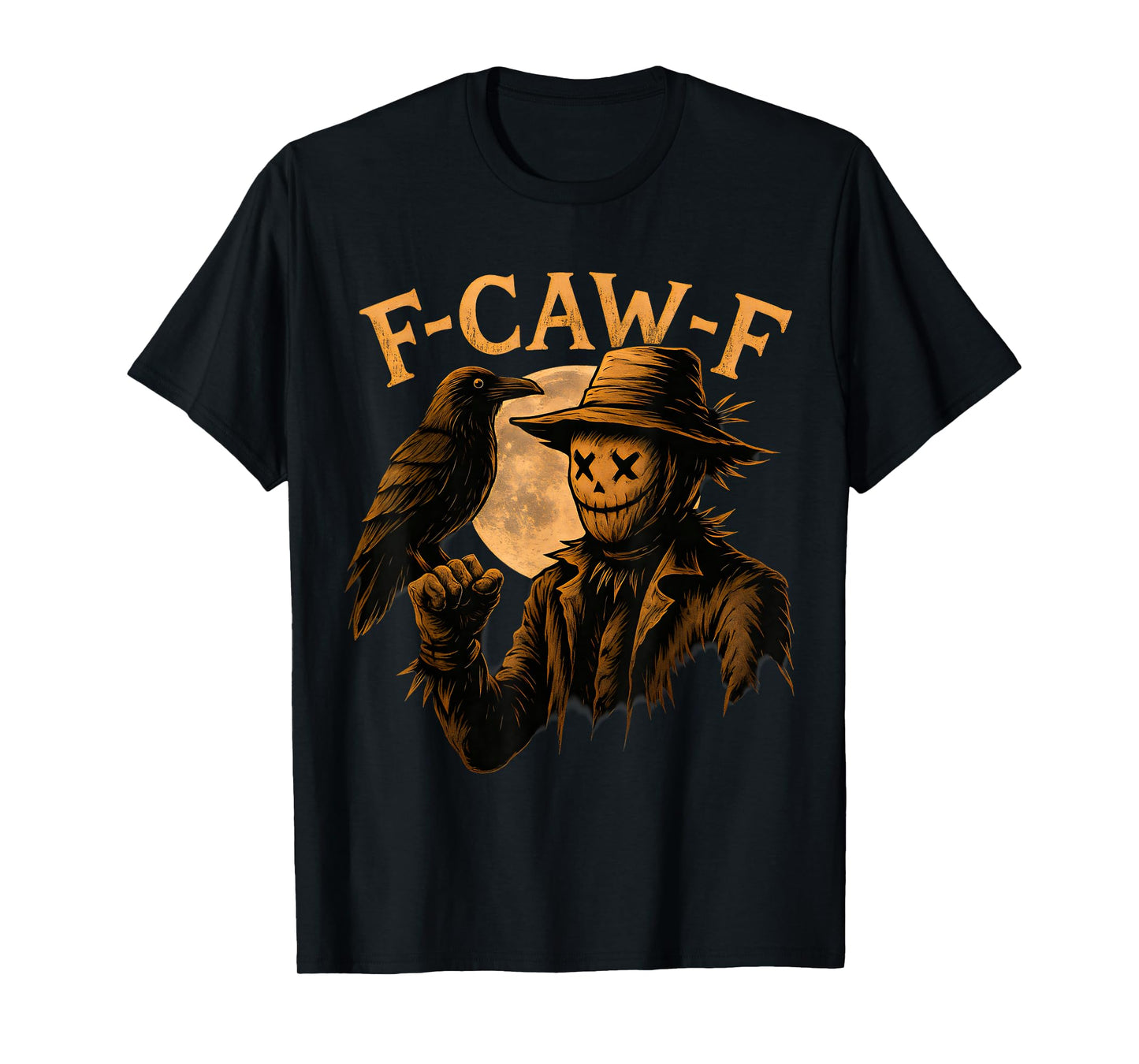 Funny F-Caw-F Scarecrow with Crow Halloween T-Shirt