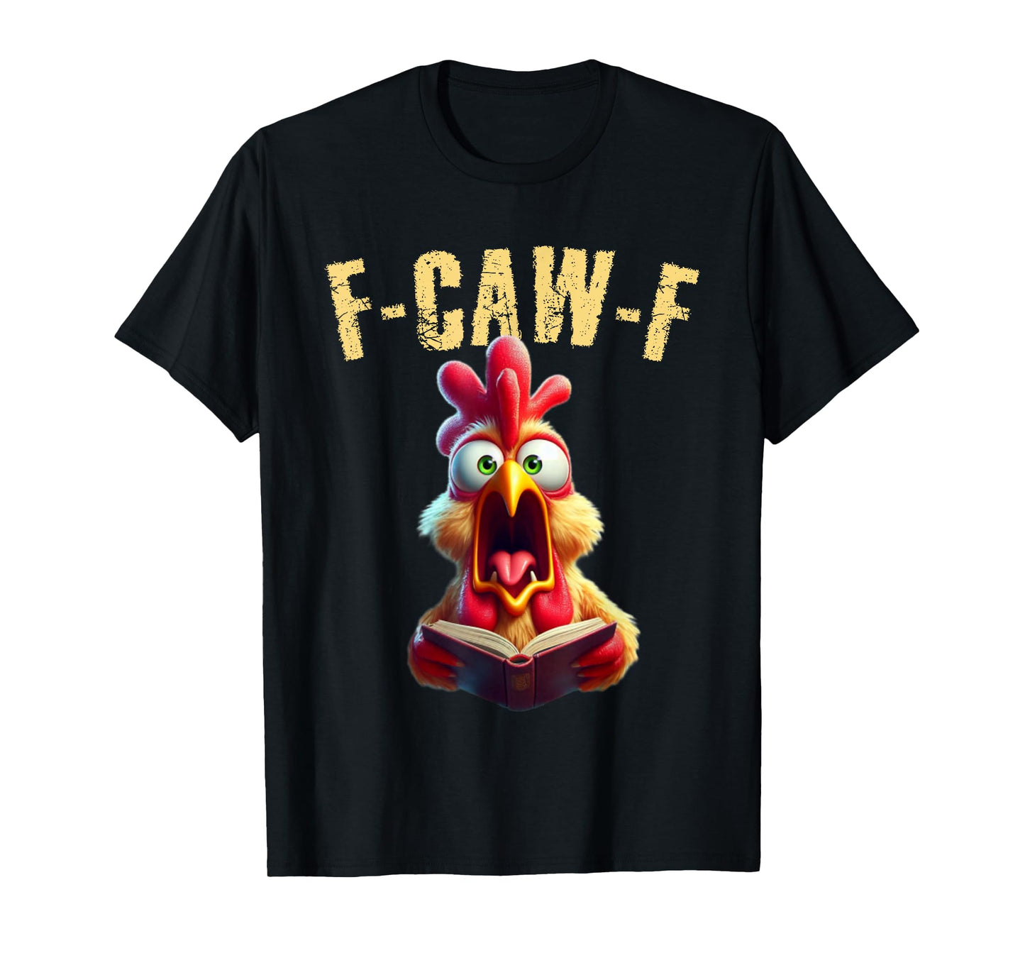 Book Reading F-CAW-F Funny Chicken Scream Humor T-Shirt