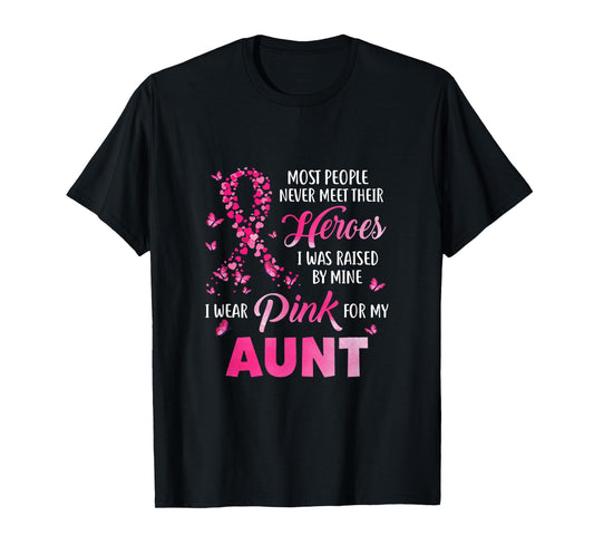 My Heroes I Wear Pink For My Aunt Breast Cancer Awareness T-Shirt