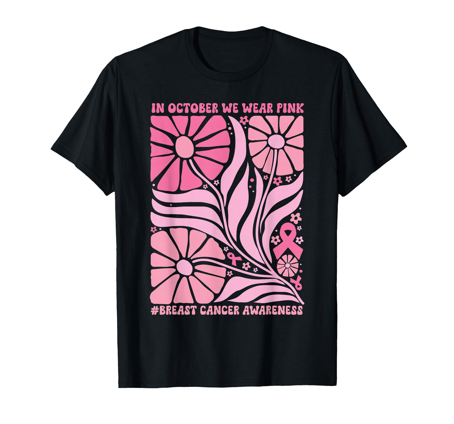 in October We Wear Pink Breast Cancer Awareness Boho Flowers T-Shirt
