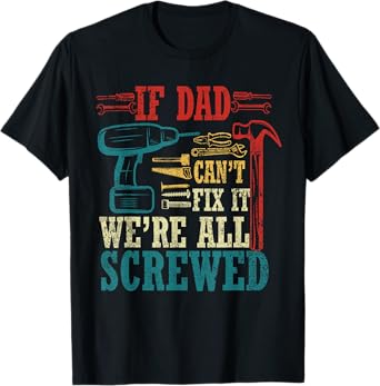 Vintage Daddy Jokes If Dad Can't Fix It Unisex Black Small Modern Crew Neck T-Shirt