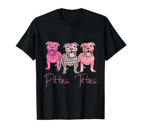 Pitties For Titties Funny Pitbull Breast Cancer Awareness T-Shirt