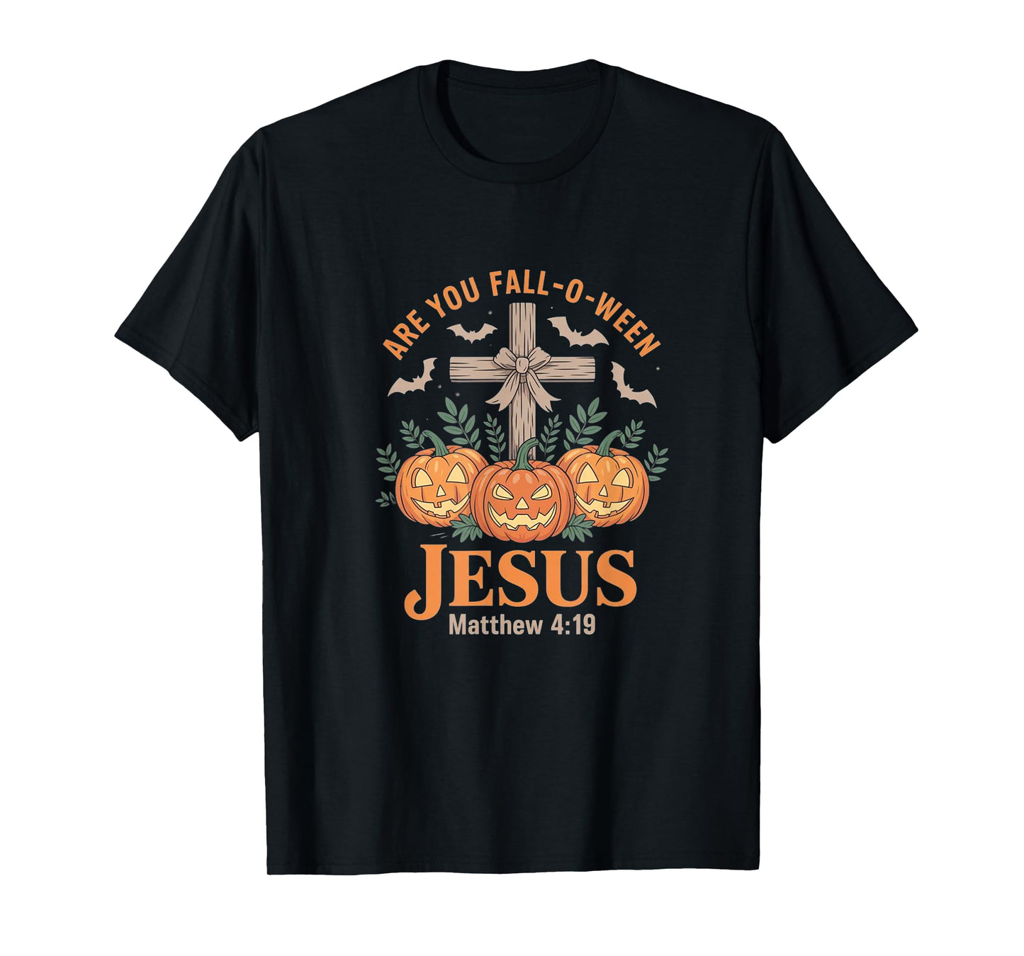 are You Fall-O-Ween Jesus? - Funny Christian Halloween T-Shirt