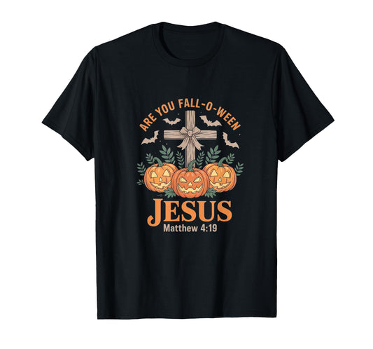 are You Fall-O-Ween Jesus? - Funny Christian Halloween T-Shirt