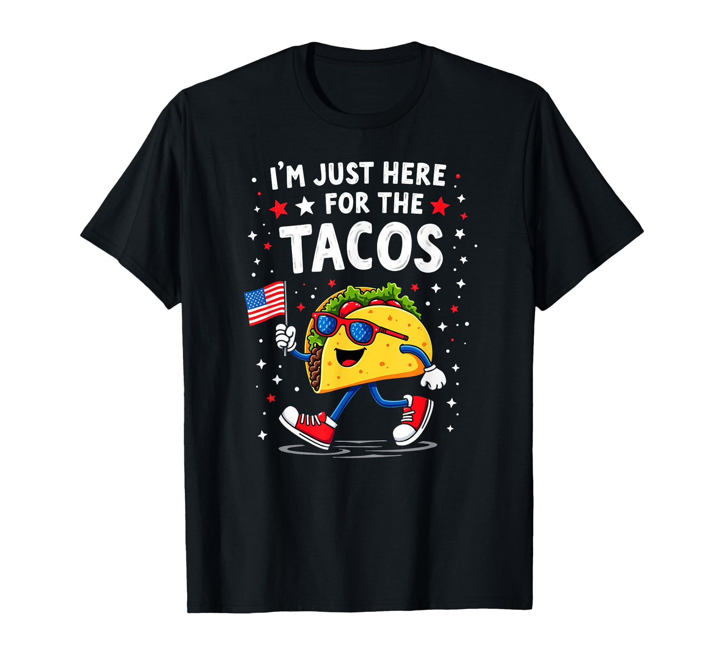 US Flag I'm Just Here for The Tacos Sunglasses T-Shirt