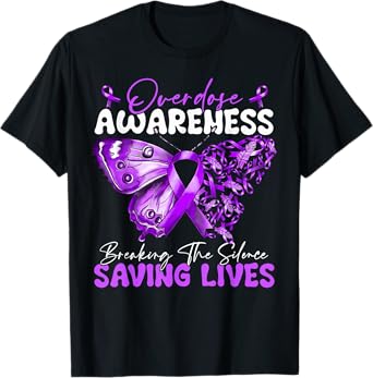 Overdose Awareness Month Breaking The Silence Saving Lives T-Shirt