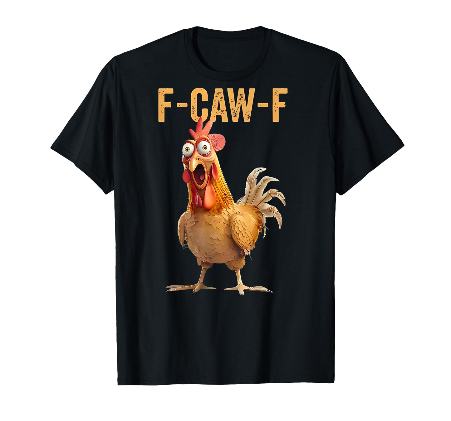 Funny F-Caw-F Chicken FCAWF Chicken On Back T-Shirt