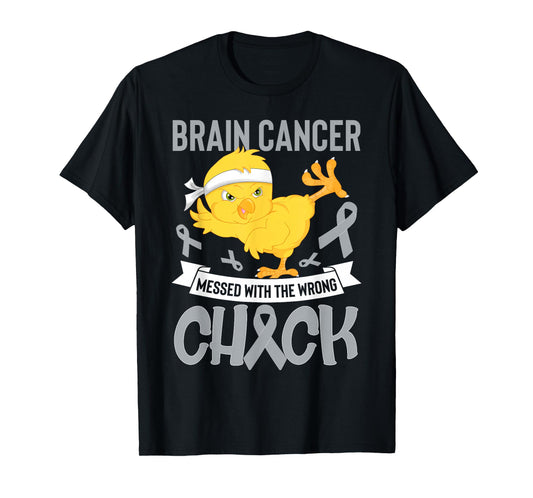Brain Cancer Messed With The Wrong Chick Warriors Fighters T-Shirt