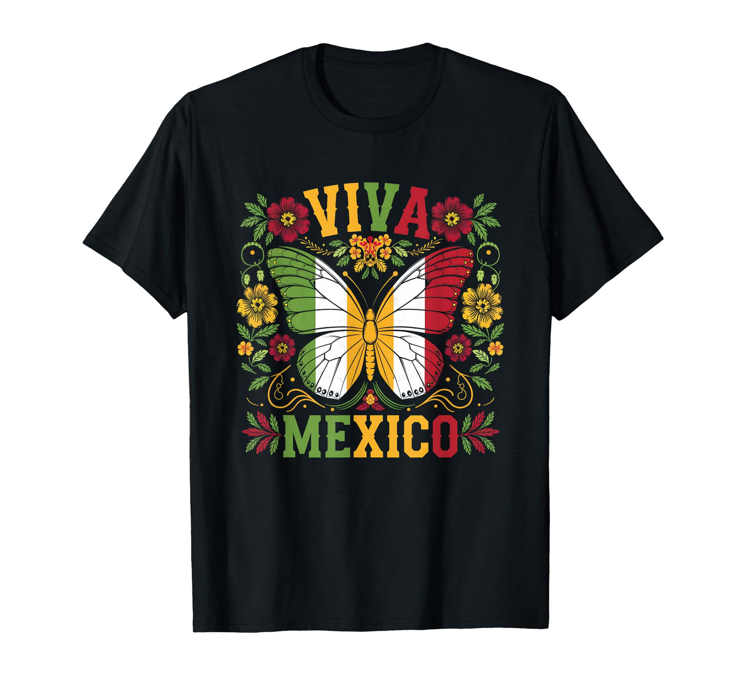 Viva Mexico Mexican Butterfly Independence Day Flag Mexico T-Shirt