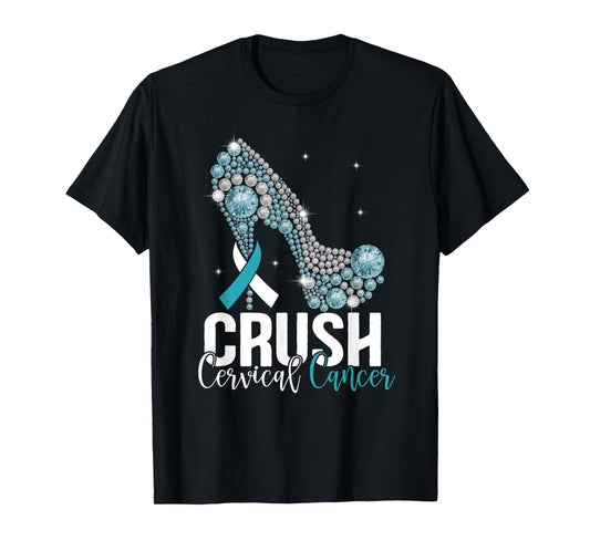 Crush Cervical Cancer White and Teal Ribbon High Heels T-Shirt