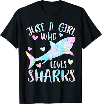 Just a Girl Who Loves Sharks Lover Tie Dye Themed Shark Girl T-Shirt