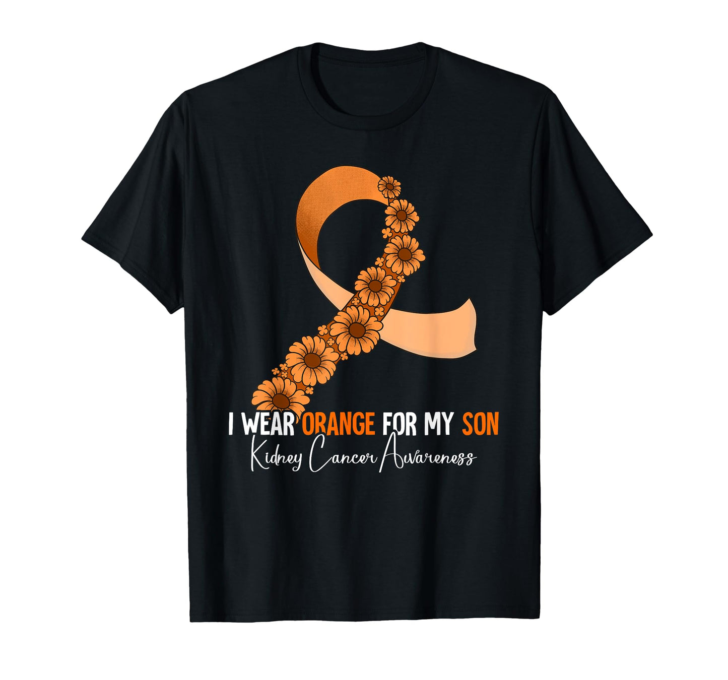 I Wear Orange For My Son Kidney Cancer Awareness T-Shirt