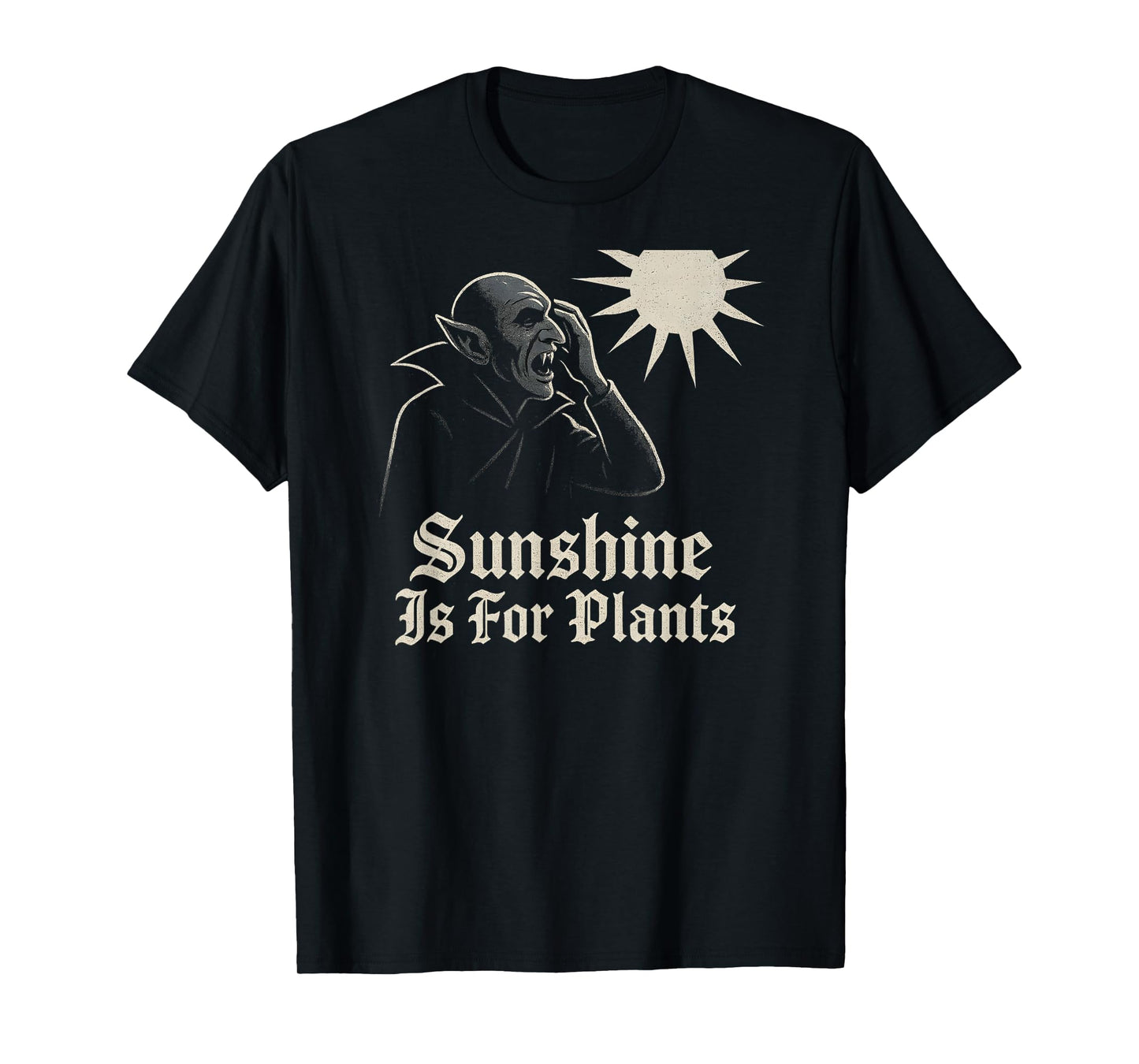 Sunlight is for Plants Vampire Sunshine Outdoor Humor T-Shirt