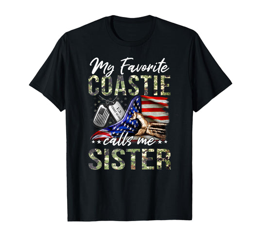 My Favorite Coastie Calls Me Sister Proud US Coast Guard T-Shirt