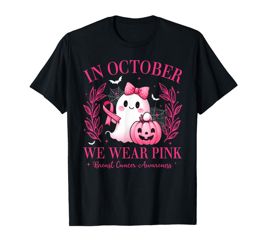in October We Wear Pink Breast Cancer Awareness Pink Ghost T-Shirt